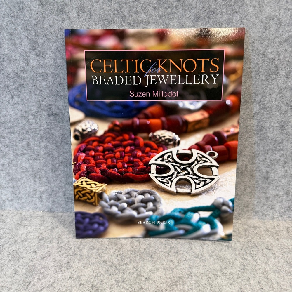 Celtic Knots for Beaded Jewellery by Suzen Millodot, Softcover